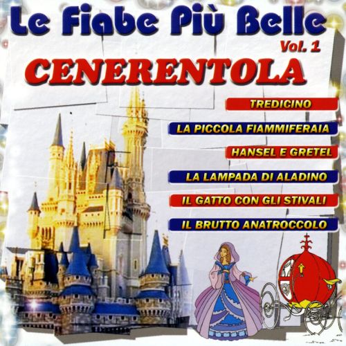 Compilation - Le Fiabe Piu' Belle Cenerentola Vol 1 Cd 8014406686562