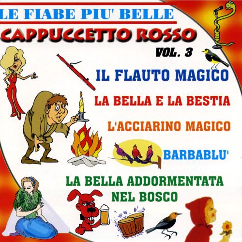 Compilation - Le Fiabe Piu' Belle Cappuccetto Rosso Vol 3 Cd 8014406686760