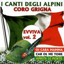 Coro Grigna - I Canti Degli Alpini Evviva Vol.2 Cd 8014406696561