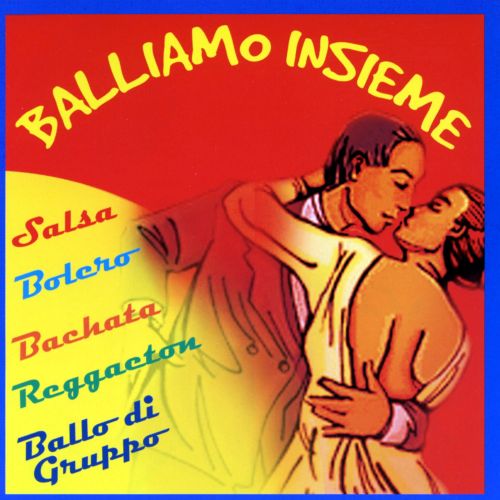 Compilation - Balliamo Insieme Cd 8014406701166