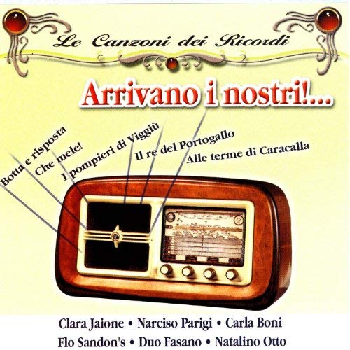 Compilation - Le Canzoni Dei Ricordi Arrivano I Nostri-