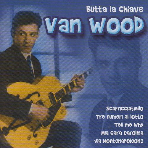 Van Wood - Butta La Chiave