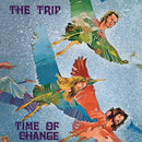 Trip The - Time Of Change (Limited Edt.Coloured Vinyl Lp+Cd) Vinile LP - Vinyl record 8016158217025