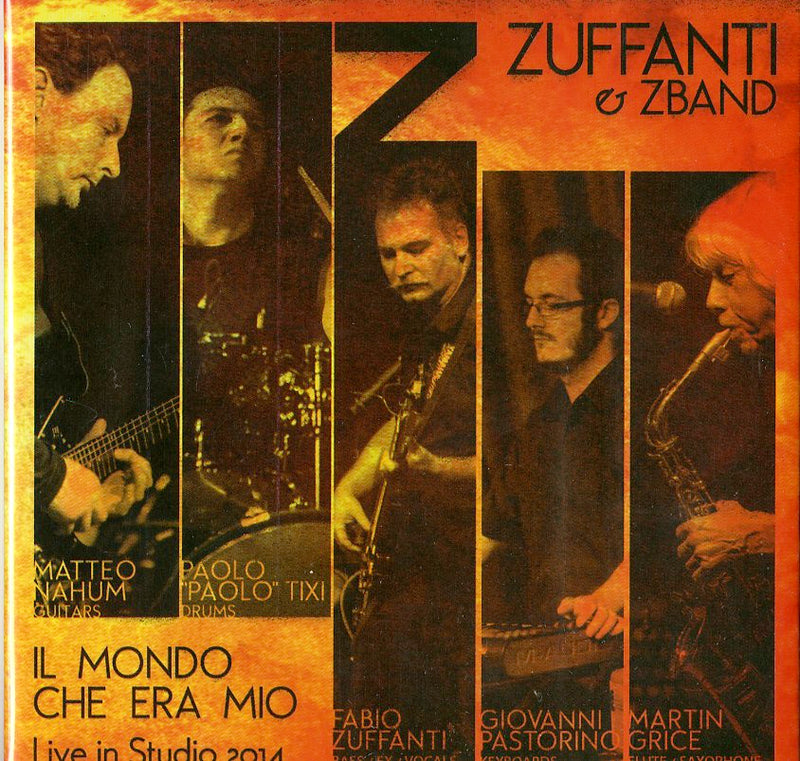 Zuffanti & Zband - Il Mondo Che Era Mio (Live In Studio 2014) CD 8016158324334