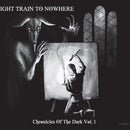 Night Train To Nowhere - Chronicles Of The Dark Vol.1 Cd 8016670146377