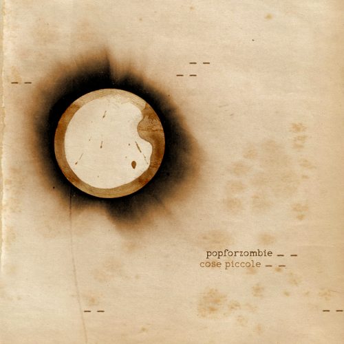 Popforzombie - Cose Piccole Cd 8016670148661