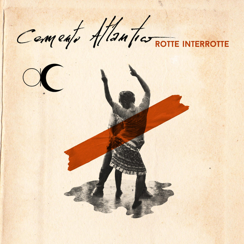 Cemento Atlantico - Rotte Interrotte Cd 8016670151173