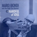 Biondi Mario - Handful Of Soul Vinile LP - Vinyl record 8018344114064