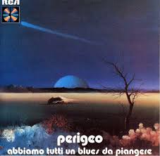 Perigeo - Abbiamo Tutti Un Blues Da Piangere (Lp+Cd) Lp 8018344129273
