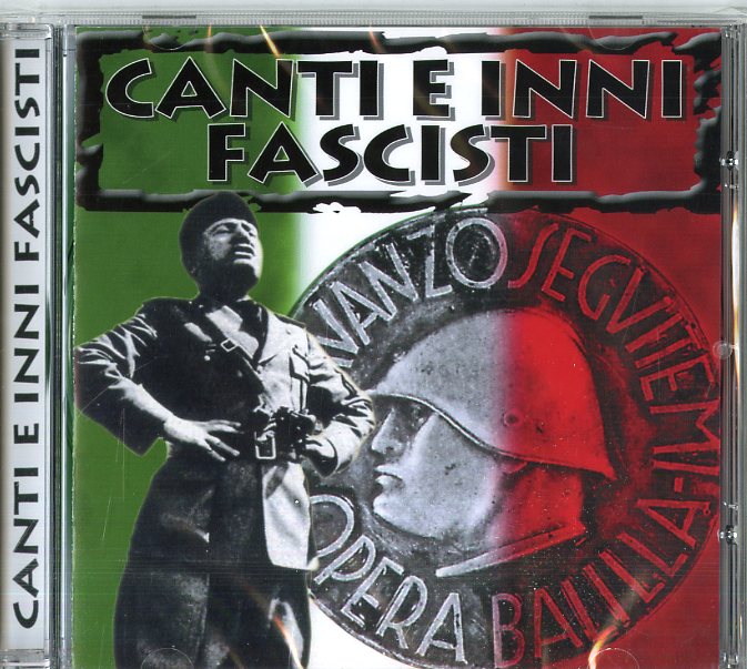 Compilation - Inni E Canti Fascisti Cd 8018461134167