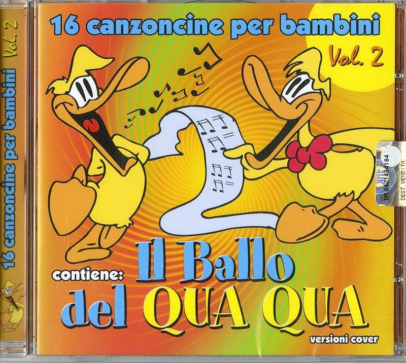 Compilation - 16 Canzoncine Vol.2 Il Ballo Del Qua Qua Cd 8018461144869