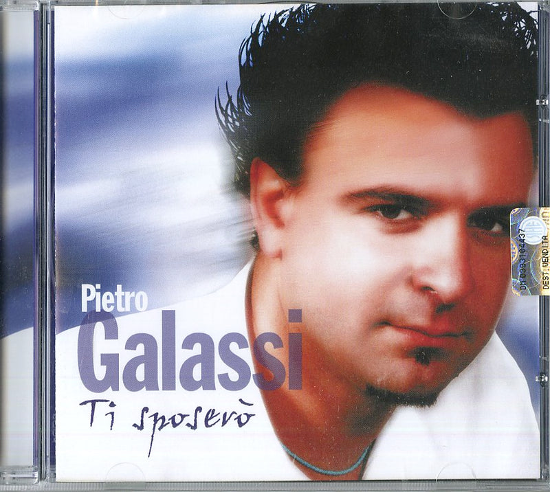 Galassi Pietro - Ti Sposero' Cd 8018461151560