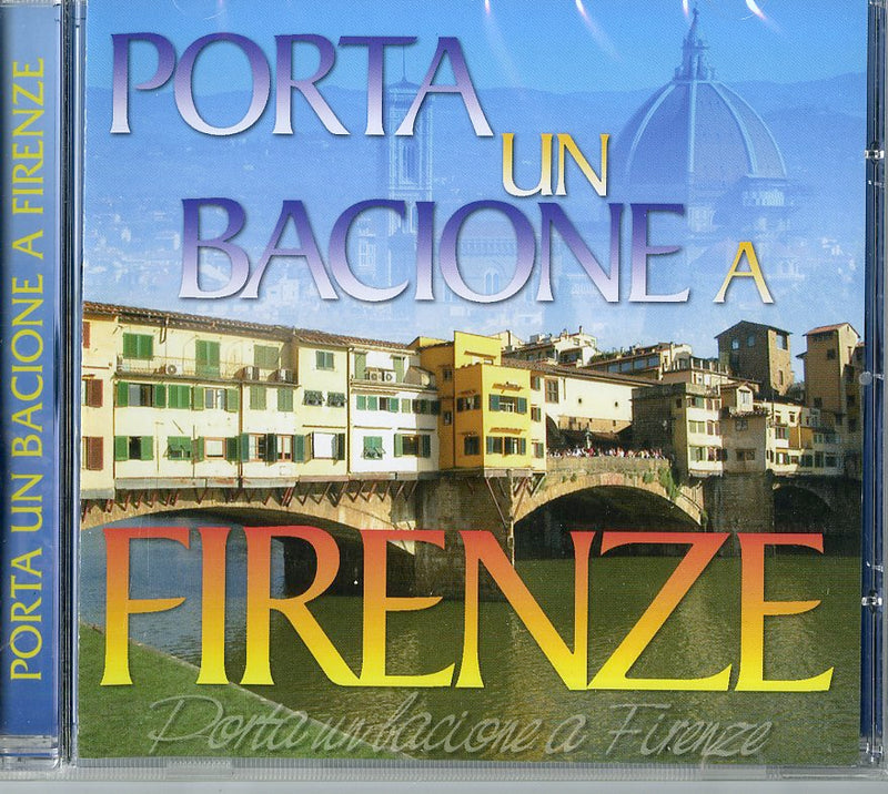 Compilation - Porta Un Bacione A Firenze Cd 8018461162962