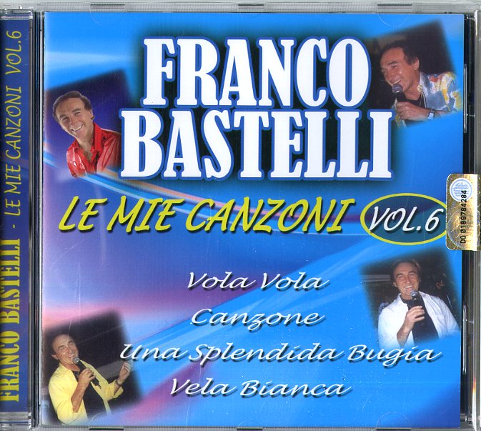 Bastelli Franco - Le Mie Canzoni Vol.6 Cd 8018461190361