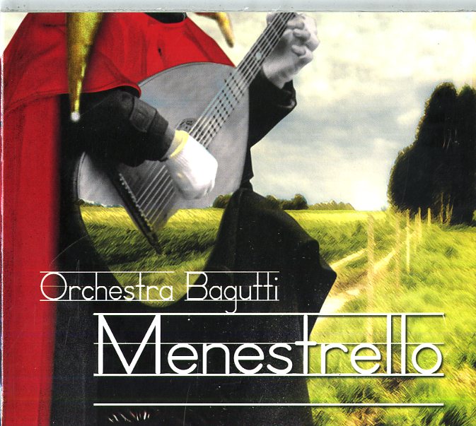 Orchestra Bagutti - Menestrello Cd 8018461194161