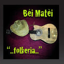 Bei Matei - Folkeria Cd 8018461227661