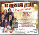 Le Nostre Valli - Cinquant'Anni Cd 8018461229269