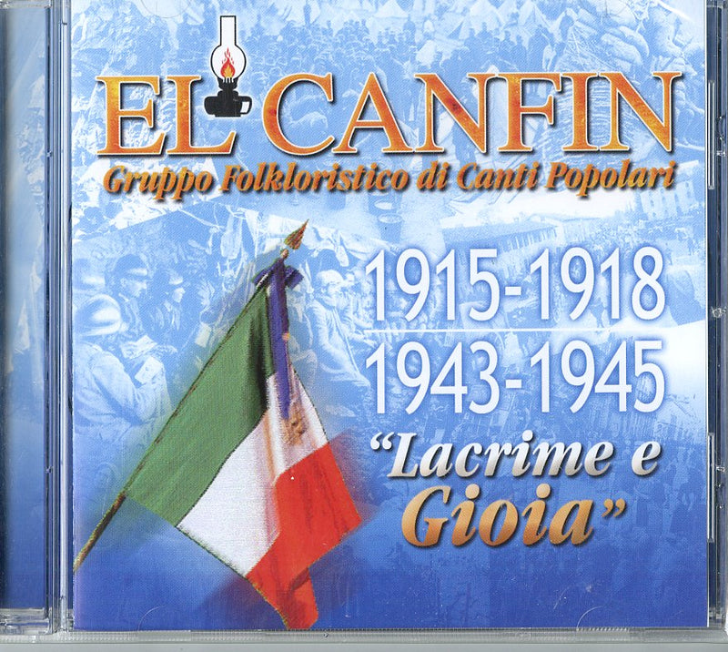 El Canfin - 1915-1918 1943-1945 Lacrime E Gioia Cd 8018461234966