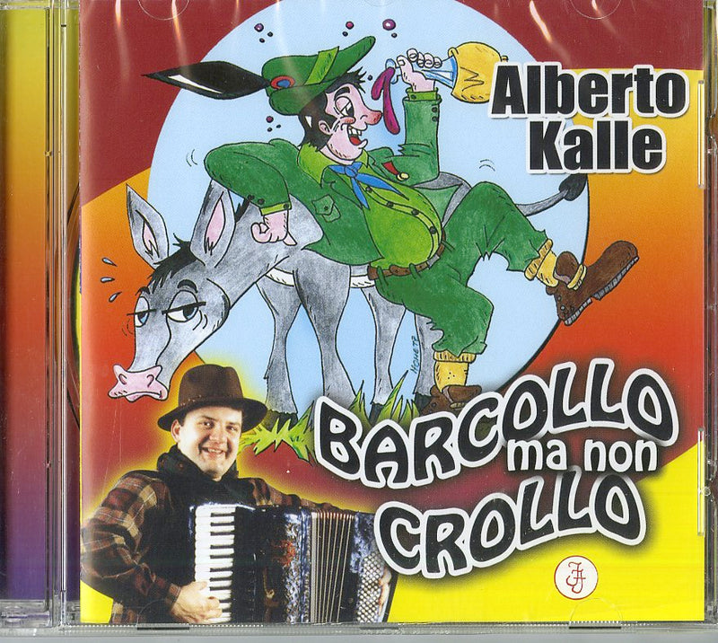 Kalle Alberto - Barcollo Ma Non Crollo Cd 8018461240363