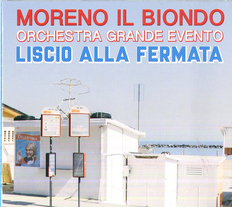 Moreno Il Biondo Orchestra Grande Evento - Liscio Alla Fermata Cd 8018461248963