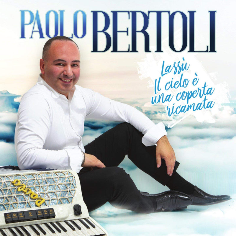 Bertoli Paolo - Lassu' Il Cielo E' Una Coperta Ricamata CD 8018461254063