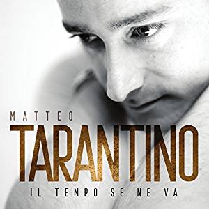 Tarantino Matteo - Il Tempo Se Ne Va Cd 8018461254568