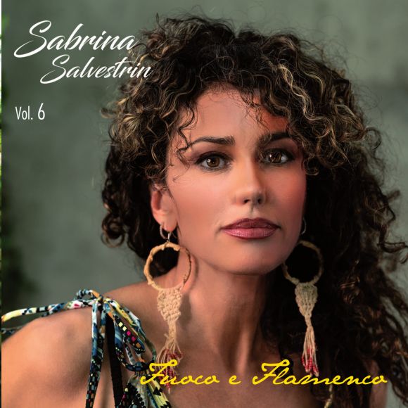 Salvestrin Sabrina - Fuoco E Flamenco - Vol.6 Cd 8018461254865