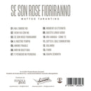Tarantino Matteo - Se Son Rose Fioriranno Cd 8018461260262