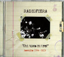 Radiofiera - Chi Toca More! Raccolta 94-13 Cd 8019991877517
