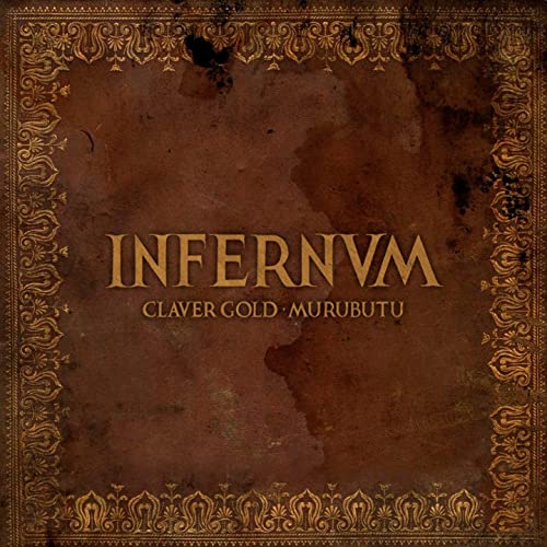 Claver Gold & Murubutu - Infernum Cd 8019991885178