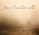 Marchetti Gianantonio - Verso L-Assoluto Nulla