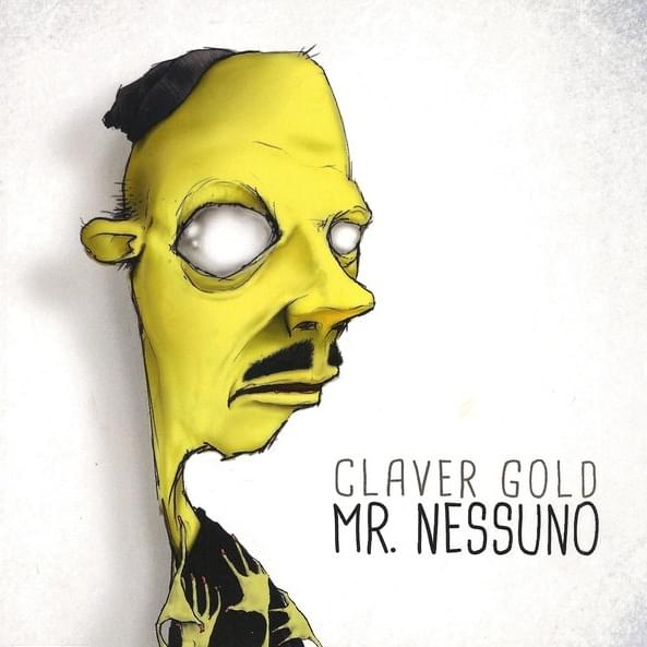 Claver Gold - Mr. Nessuno Cd 8019991885475