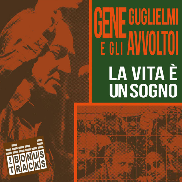 Guglielmi Gene E Gli Avvoltoi - La Vita E- Un Sogno -+ 2 Bt-