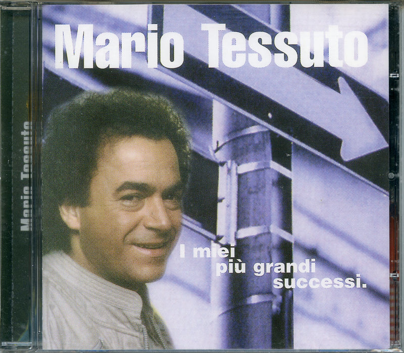 Tessuto Mario - I Miei Piu-Grandi Successi