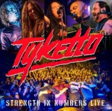 Tyketto - Strength In Numbers Live