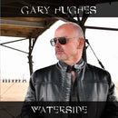 Hughes Gary - Waterside Cd 8024391109922
