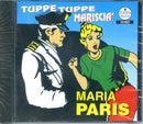 Paris Maria - Tuppe Tuppe Mariscia-