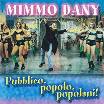 Dany Mimmo - Pubblico Popolo Popolani Cd 8024631049025