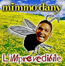Dany Mimmo - L'Imprevedibile Cd 8024631051325