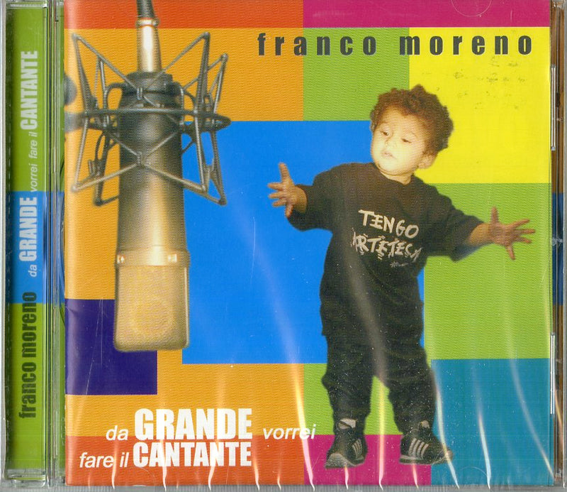 Moreno Franco - Da Grande Vorrei Fare Il Cantante CD 8024631053626