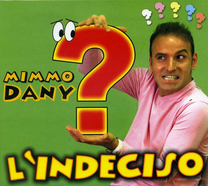Dany Mimmo - L'Indeciso Cd 8024631058621