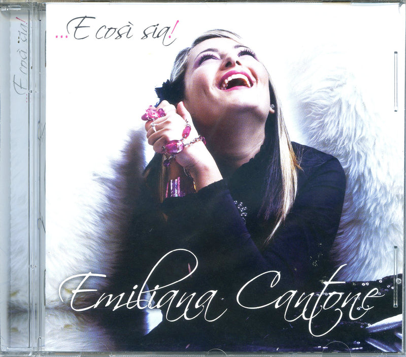 Cantone Emiliana - ...E Cosi' Sia! Cd 8024631061621