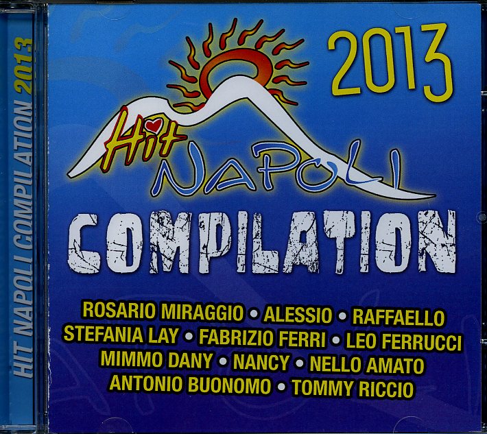 Compilation - Hit Napoli 2013 Cd 8024631064820