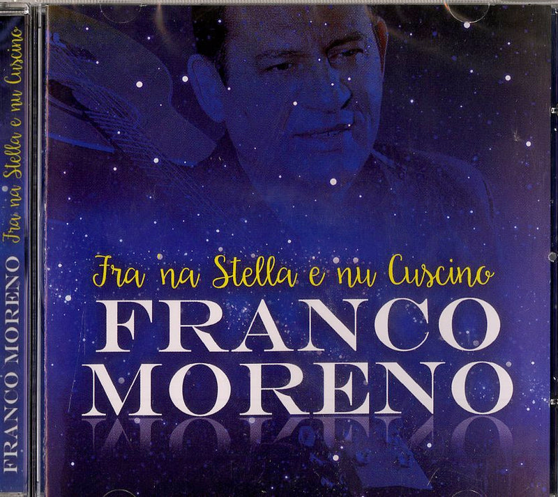 Moreno Franco - Fra Na Stella E Nu Cuscino Cd 8024631068521