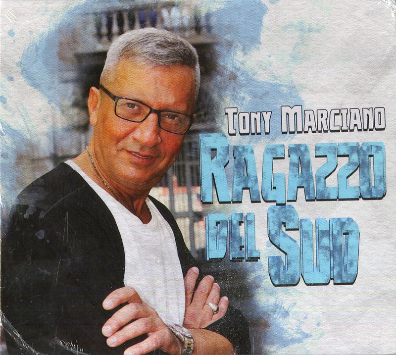 Marciano Tony - Ragazzo Del Sud Cd 8024631070821