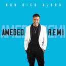 Remi Amedeo - Non Dico Altro Cd 8024631074720