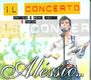 Alessio - Il Concerto(Cd+Dvd) Cd 8024631170002