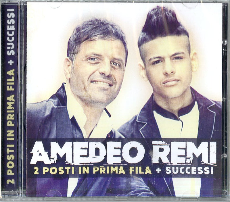 Remi Amedeo - 2 Posti In Prima Fila + Successi Cd 8024631941527