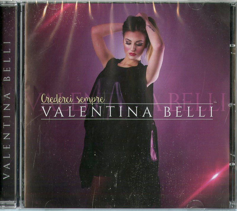 Belli Valentina - Crederci Sempre Cd 8024631942425