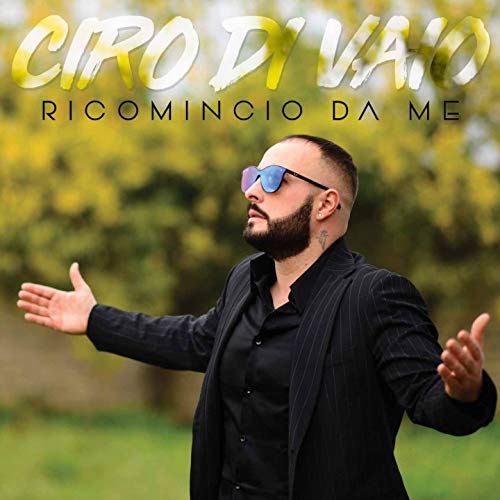 Di Vaio Ciro - Ricomincio Da Me Cd 8024631945129